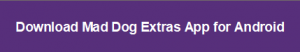 https://play.google.com/store/apps/details?id=com.maddogextras